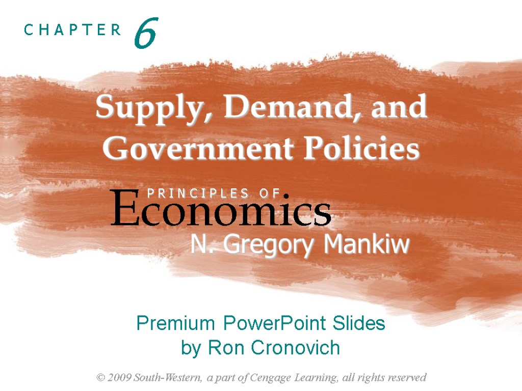 Supply, Demand, and Government Policies Economics P R I N C I P L